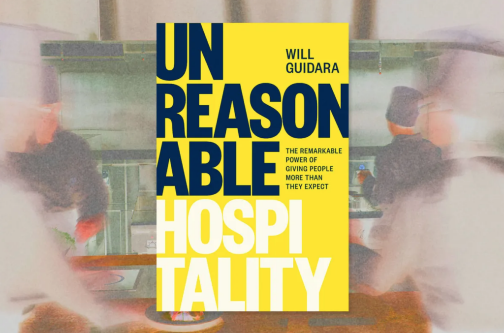 Letters from a co-founder: Unreasonable Hospitality as our Inspiration